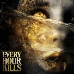 Every Hour Kills : Every Hour Kills